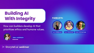 Thumbnail of the video Storytell Webinar: Building AI With Integrity